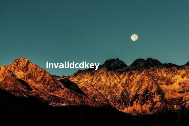 invalidcdkey