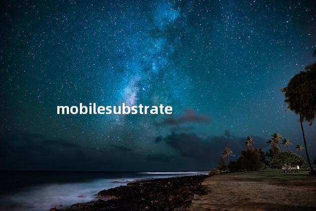 mobilesubstrate