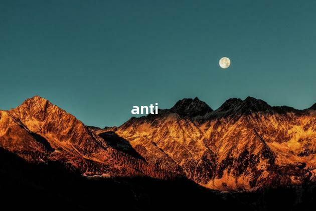 anti